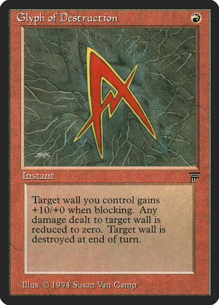 Glyph of Destruction - Target blocking Wall you control gets +10/+0 until end of combat. Prevent all damage that would be dealt to it this turn. Destroy it at the beginning of the next end step.