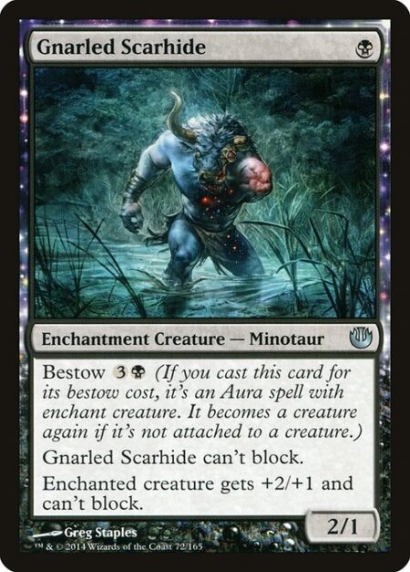 Gnarled Scarhide - Bestow {3}{B} (If you cast this card for its bestow cost