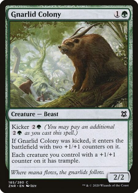 Gnarlid Colony - Kicker {2}{G} (You may pay an additional {2}{G} as you cast this spell.)