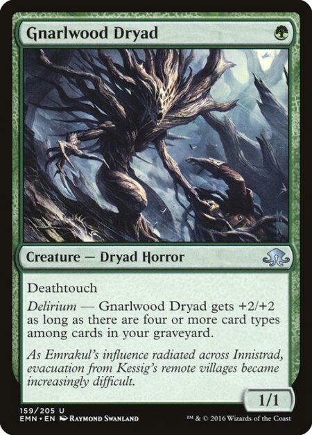 Gnarlwood Dryad - Deathtouch