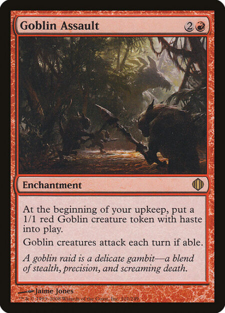 Goblin Assault - At the beginning of your upkeep