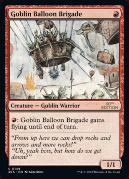 Goblin Balloon Brigade - {R}: Goblin Balloon Brigade gains flying until end of turn.