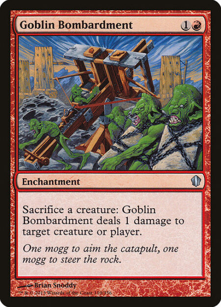 Goblin Bombardment - Sacrifice a creature: Goblin Bombardment deals 1 damage to any target.