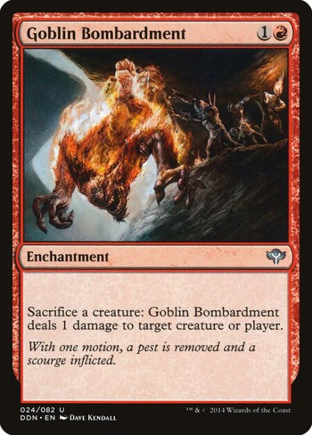 Goblin Bombardment - Sacrifice a creature: Goblin Bombardment deals 1 damage to any target.