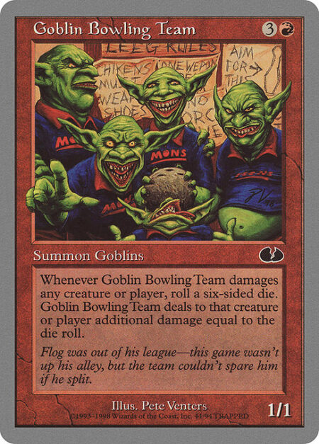 Goblin Bowling Team - If Goblin Bowling Team would deal damage to a permanent or player