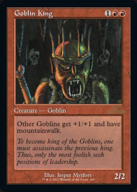 Goblin King - Other Goblins get +1/+1 and have mountainwalk.