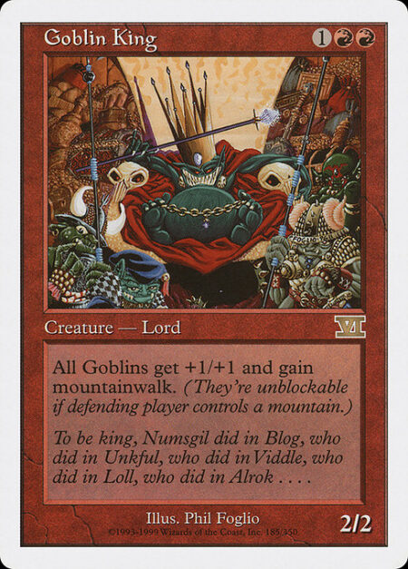 Goblin King - Other Goblins get +1/+1 and have mountainwalk.