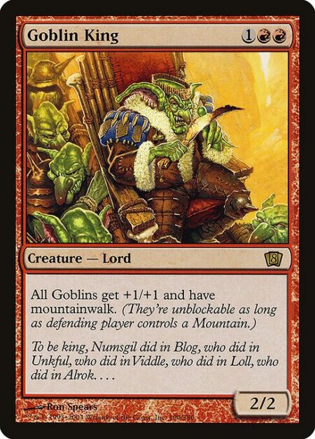 Goblin King - Other Goblins get +1/+1 and have mountainwalk.