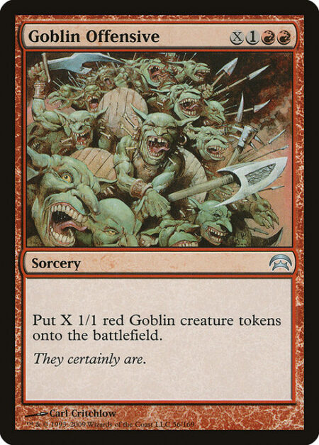 Goblin Offensive - Create X 1/1 red Goblin creature tokens.