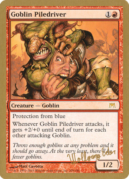 Goblin Piledriver - Protection from blue (This creature can't be blocked