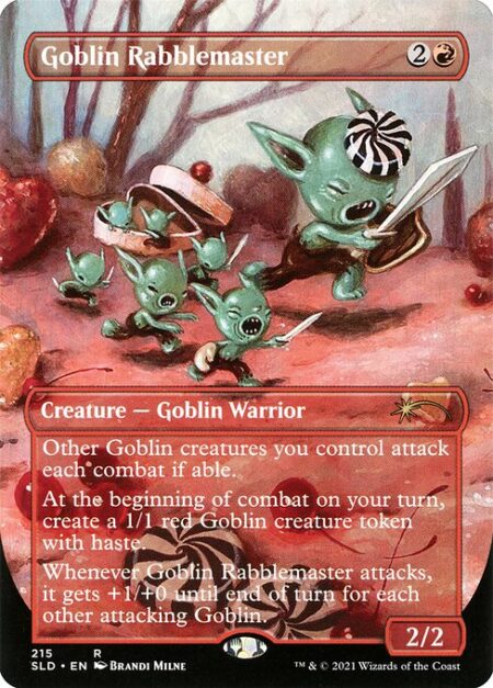 Goblin Rabblemaster - Other Goblin creatures you control attack each combat if able.