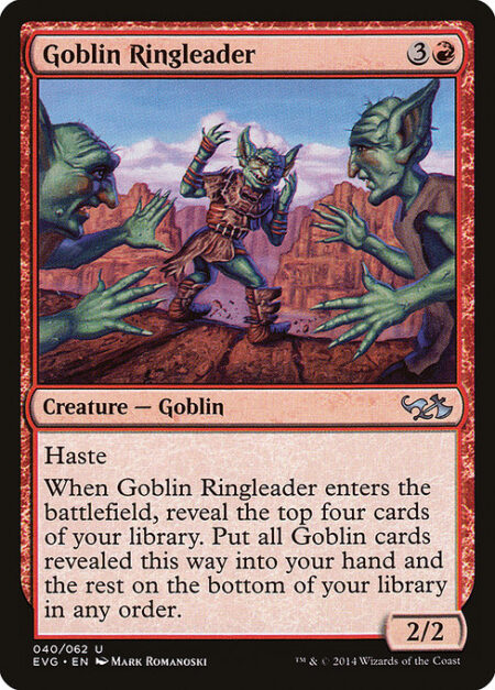 Goblin Ringleader - Haste (This creature can attack and {T} as soon as it comes under your control.)