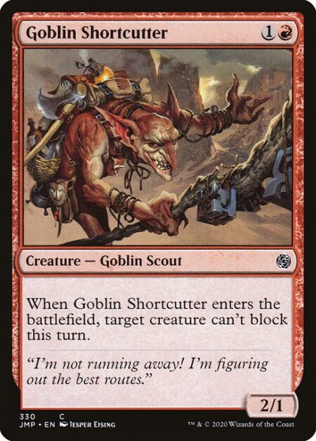 Goblin Shortcutter - When Goblin Shortcutter enters the battlefield