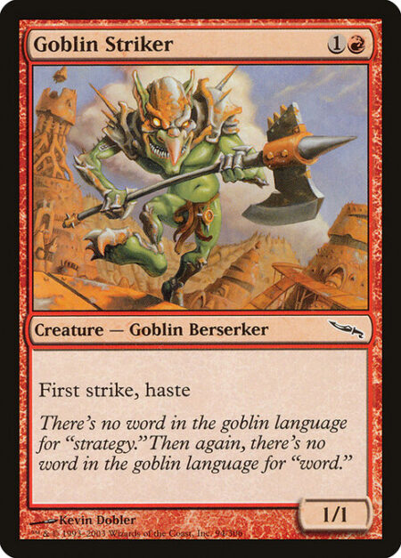 Goblin Striker - First strike