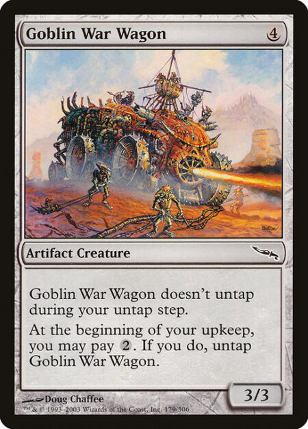 Goblin War Wagon - Goblin War Wagon doesn't untap during your untap step.