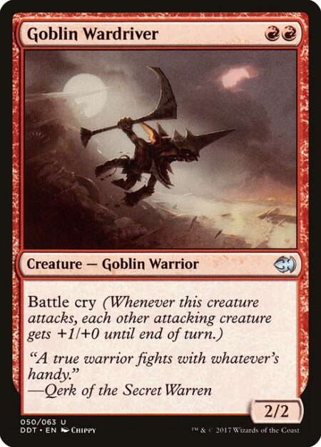 Goblin Wardriver - Battle cry (Whenever this creature attacks