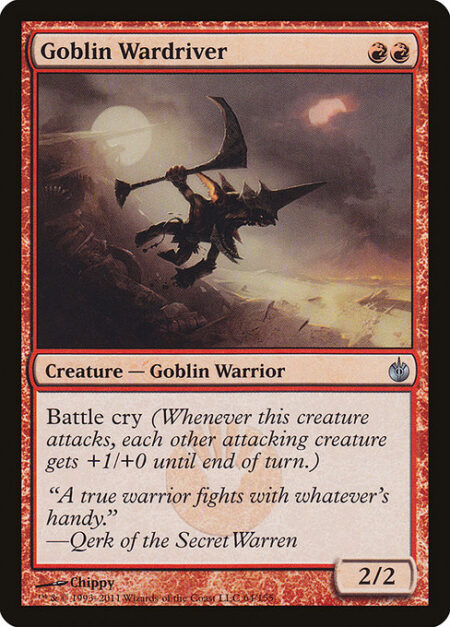 Goblin Wardriver - Battle cry (Whenever this creature attacks