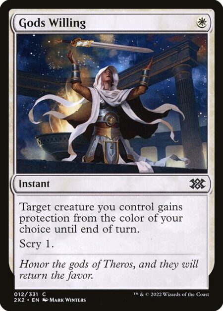 Gods Willing - Target creature you control gains protection from the color of your choice until end of turn. (It can't be blocked