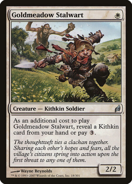 Goldmeadow Stalwart - As an additional cost to cast this spell