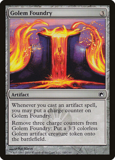 Golem Foundry - Whenever you cast an artifact spell