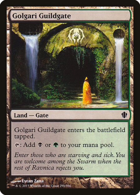 Golgari Guildgate - Golgari Guildgate enters the battlefield tapped.