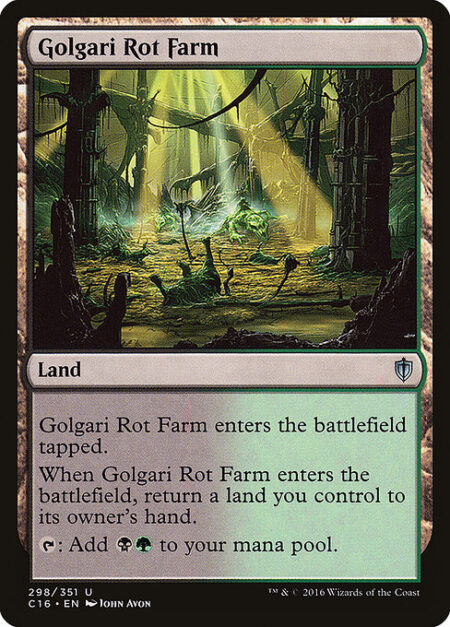 Golgari Rot Farm - Golgari Rot Farm enters the battlefield tapped.