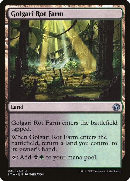 Golgari Rot Farm - Golgari Rot Farm enters the battlefield tapped.