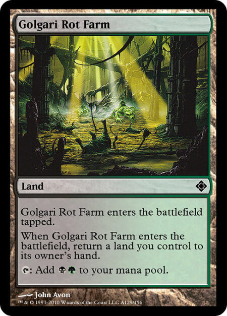 Golgari Rot Farm - Golgari Rot Farm enters the battlefield tapped.