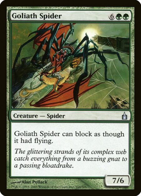 Goliath Spider - Reach (This creature can block creatures with flying.)