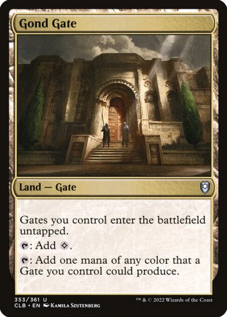 Gond Gate - Gates you control enter the battlefield untapped.