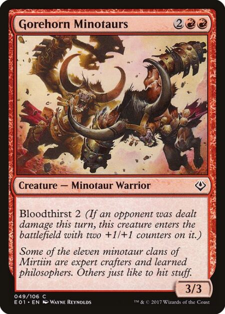 Gorehorn Minotaurs - Bloodthirst 2 (If an opponent was dealt damage this turn