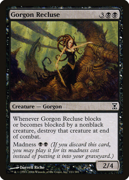 Gorgon Recluse - Whenever Gorgon Recluse blocks or becomes blocked by a nonblack creature