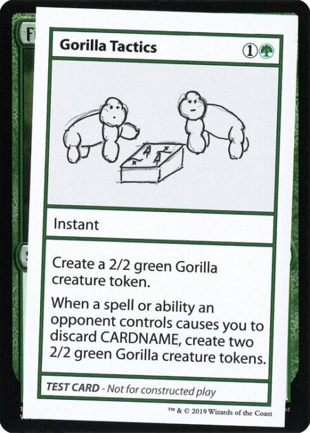 Gorilla Tactics - Create a 2/2 green Gorilla creature token.