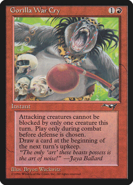 Gorilla War Cry - Cast this spell only during combat before blockers are declared.