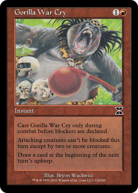 Gorilla War Cry - Cast this spell only during combat before blockers are declared.