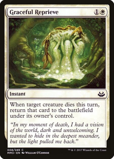 Graceful Reprieve - When target creature dies this turn