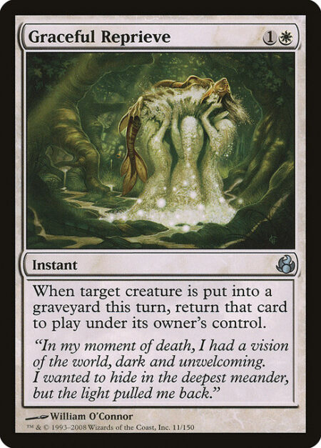 Graceful Reprieve - When target creature dies this turn