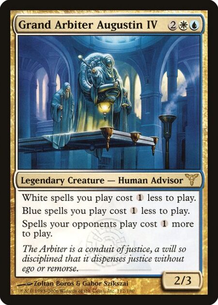 Grand Arbiter Augustin IV - White spells you cast cost {1} less to cast.