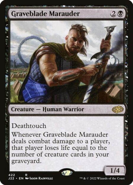 Graveblade Marauder - Deathtouch (Any amount of damage this deals to a creature is enough to destroy it.)