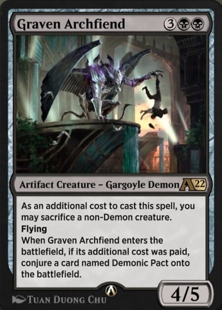Graven Archfiend - As an additional cost to cast this spell