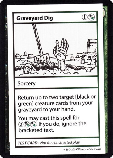 Graveyard Dig - Return up to two target [black or green] creature cards from your graveyard to your hand.