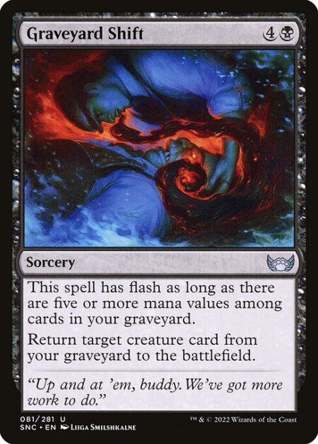 Graveyard Shift - This spell has flash as long as there are five or more mana values among cards in your graveyard.