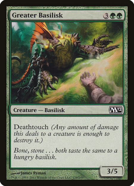 Greater Basilisk - Deathtouch (Any amount of damage this deals to a creature is enough to destroy it.)