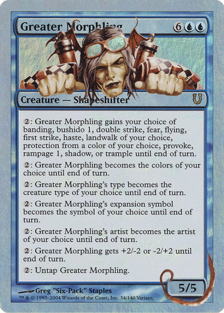 Greater Morphling - {2}: Greater Morphling gains your choice of banding