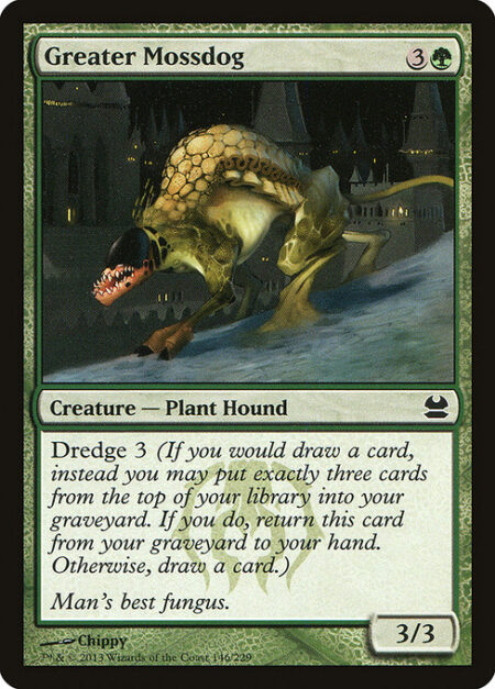 Greater Mossdog - Dredge 3 (If you would draw a card