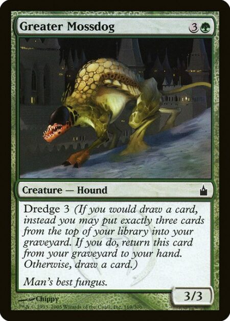 Greater Mossdog - Dredge 3 (If you would draw a card