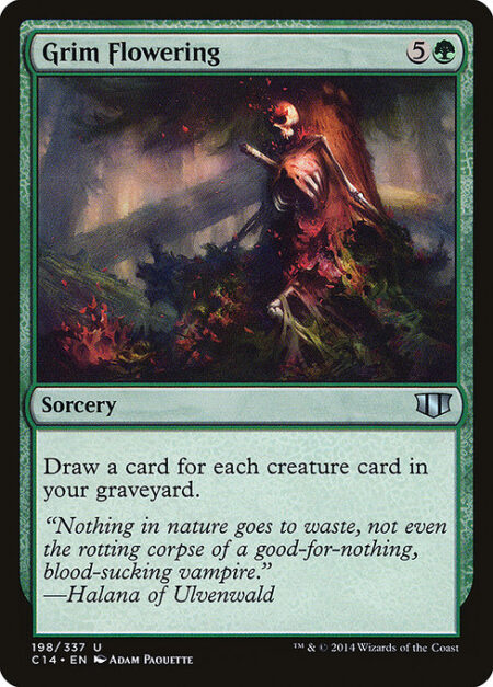 Grim Flowering - Draw a card for each creature card in your graveyard.