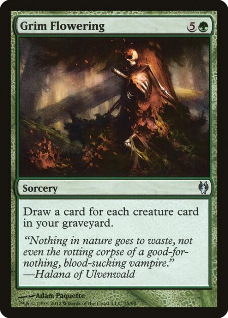 Grim Flowering - Draw a card for each creature card in your graveyard.