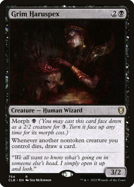 Grim Haruspex - Morph {B} (You may cast this card face down as a 2/2 creature for {3}. Turn it face up any time for its morph cost.)