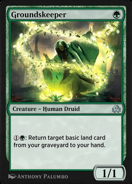 Groundskeeper - {1}{G}: Return target basic land card from your graveyard to your hand.